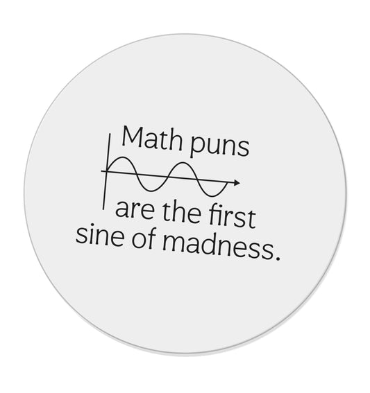 Math puns are the first sine of madness |  Magnet