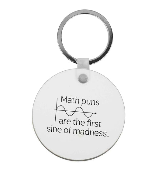 Math puns are the first sine of madness |  Keyring
