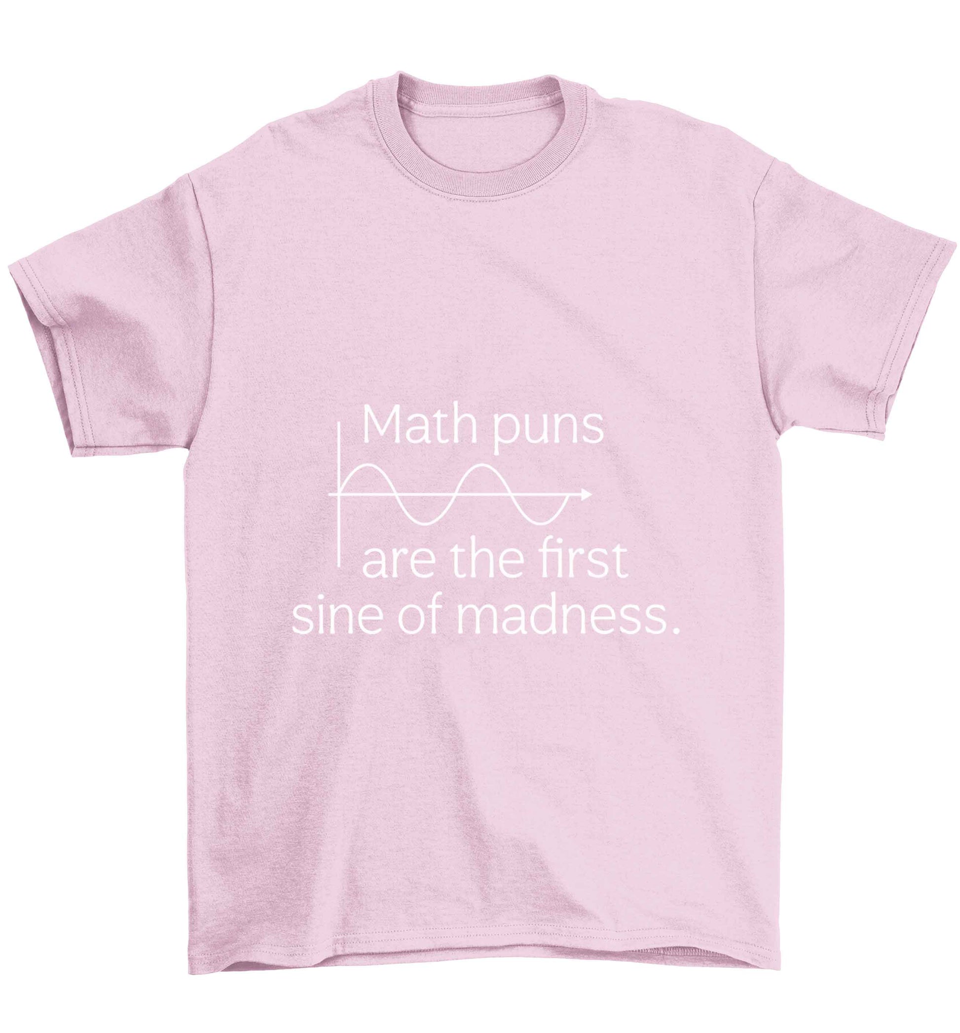 Math puns are the first sine of madness Children's light pink Tshirt 12-13 Years