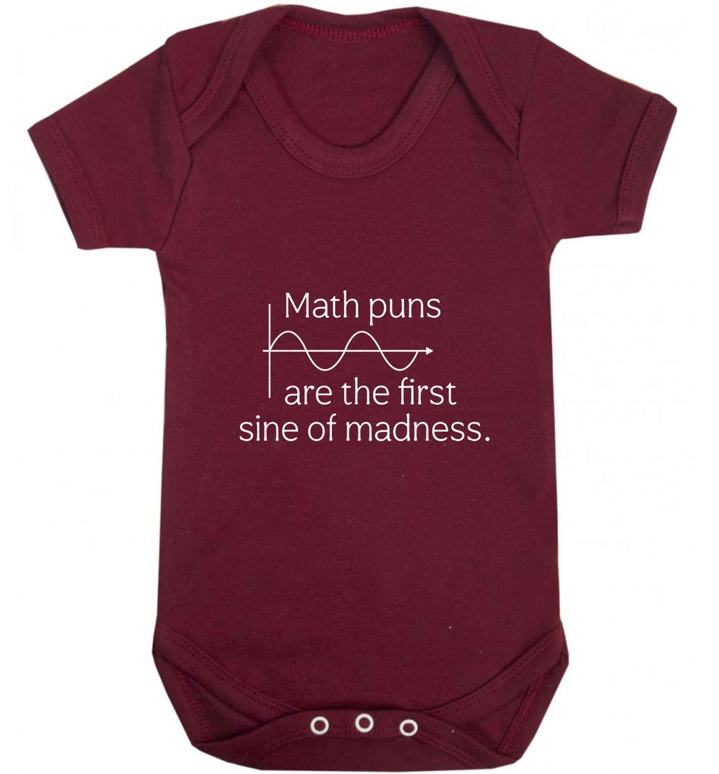 Math puns are the first sine of madness baby vest maroon 18-24 months