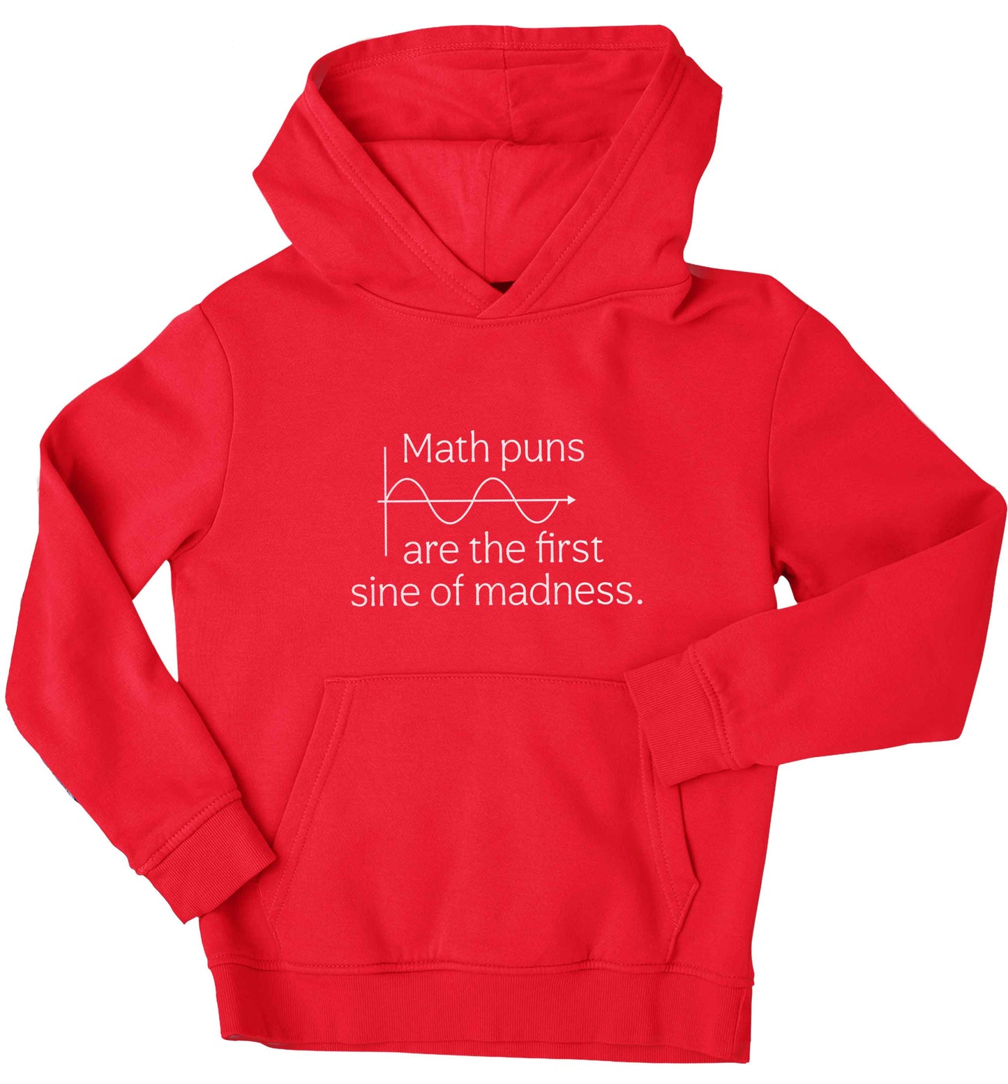 Math puns are the first sine of madness children's red hoodie 12-13 Years