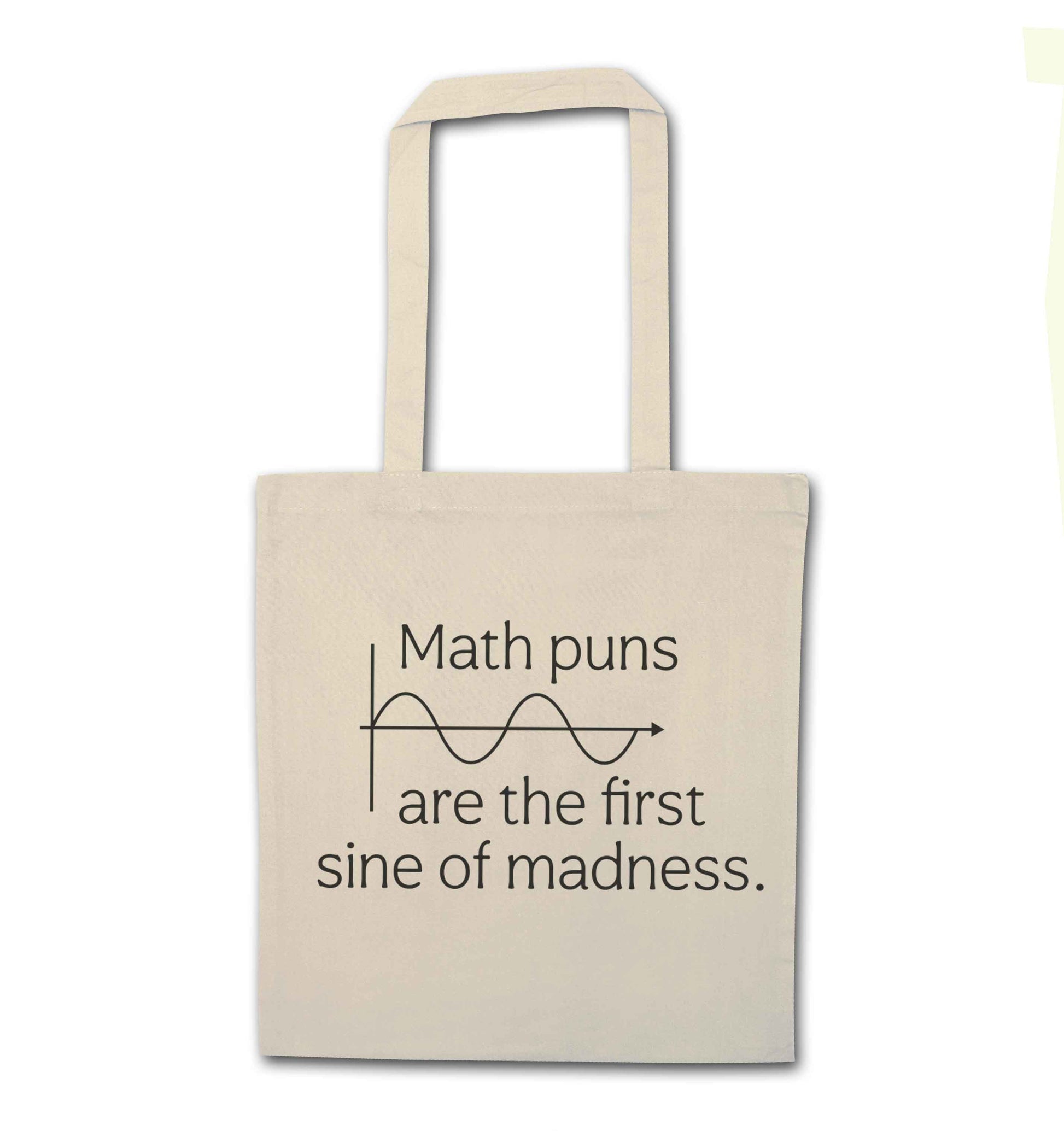 Math puns are the first sine of madness natural tote bag