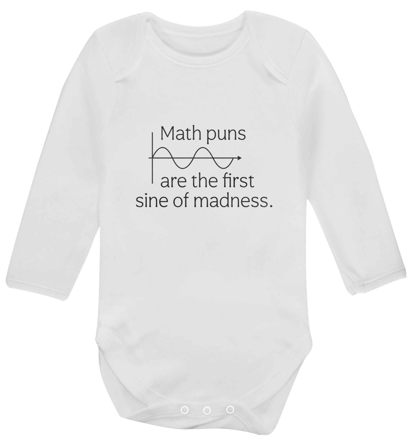 Math puns are the first sine of madness baby vest long sleeved white 6-12 months