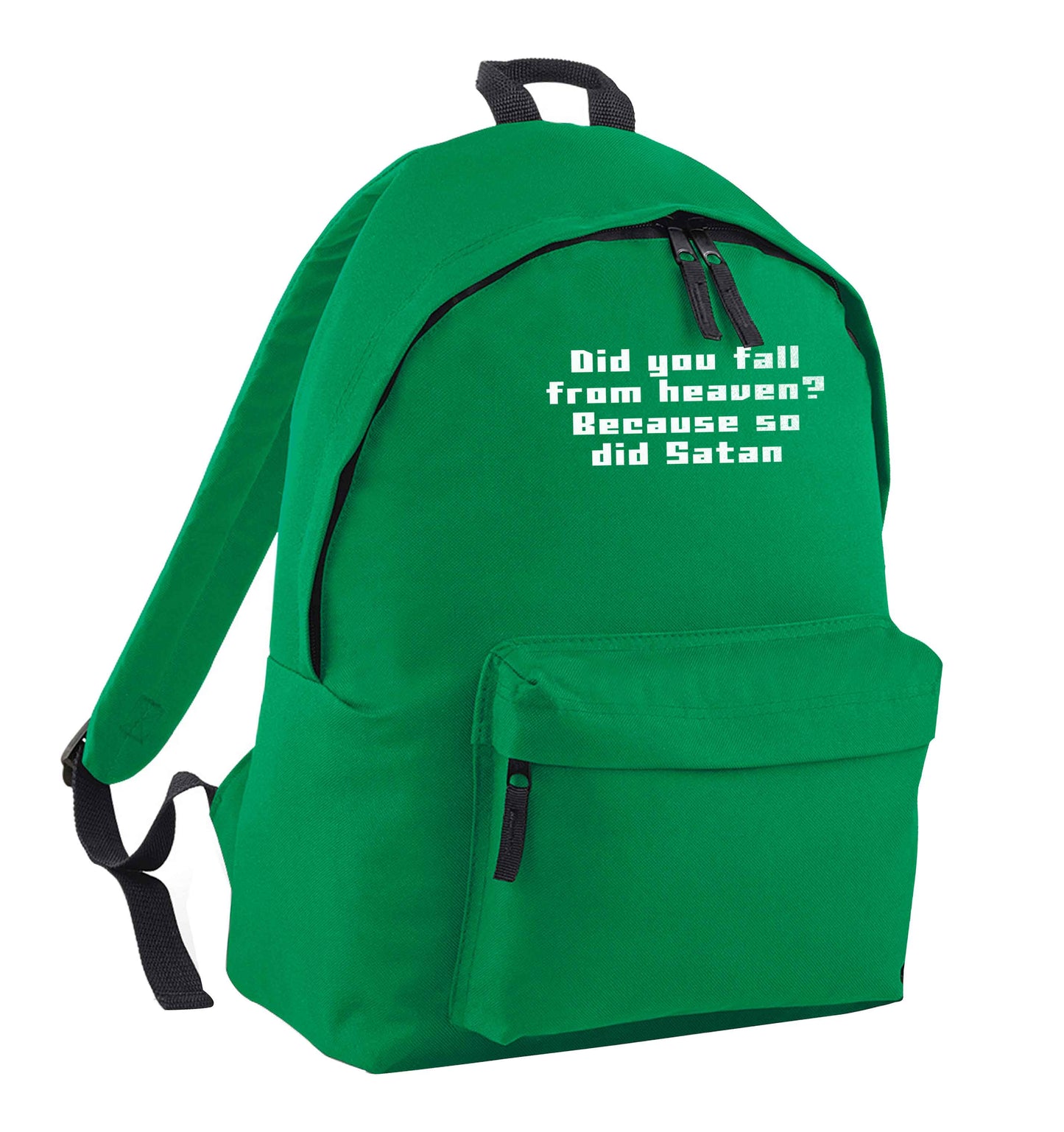 Did you fall from Heaven because so did Satan green adults backpack