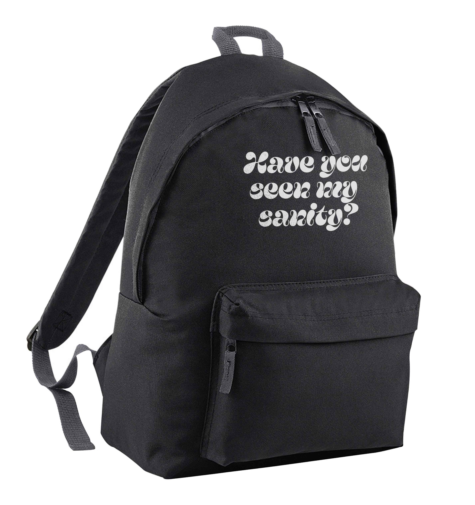 Have you seen my sanity? black adults backpack