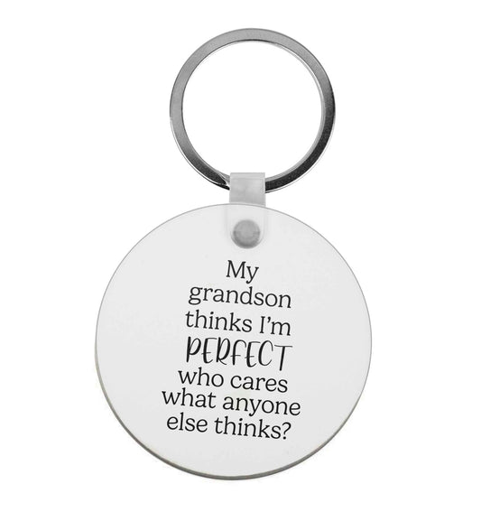 My Grandson thinks I'm perfect who cares what anyone else thinks? |  Keyring