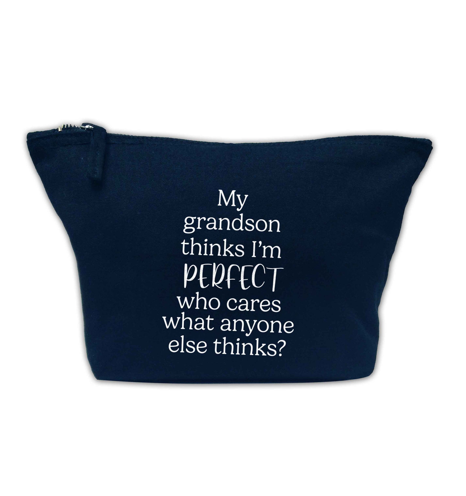 My Grandson thinks I'm perfect who cares what anyone else thinks? navy makeup bag