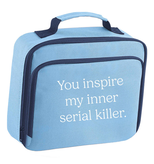 You inspire my inner serial killer Kit insulated blue lunch bag cooler