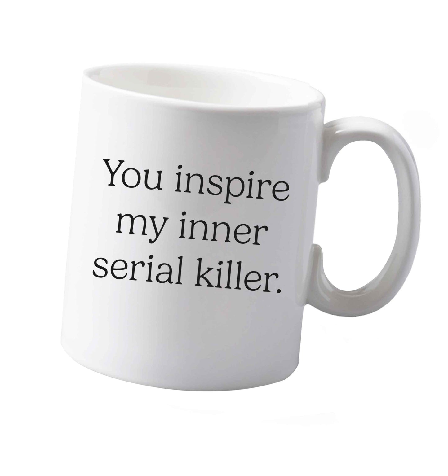 10 oz You inspire my inner serial killer Kit ceramic mug both sides