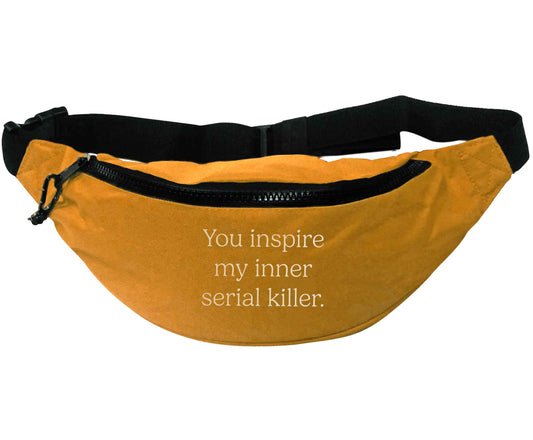 You inspire my inner serial killer |  Recycled polyester bumbag