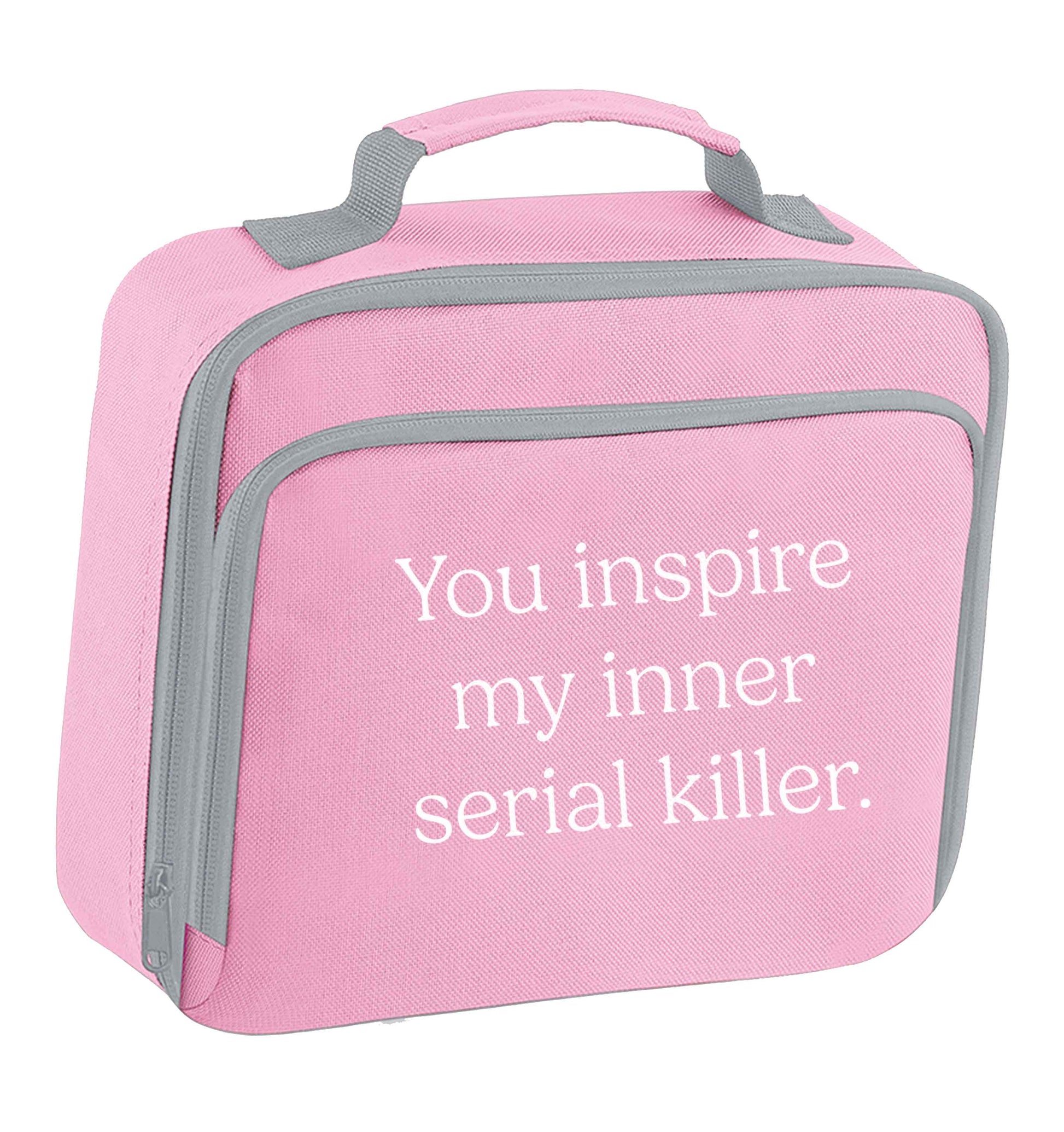 You inspire my inner serial killer Kit insulated pink lunch bag cooler