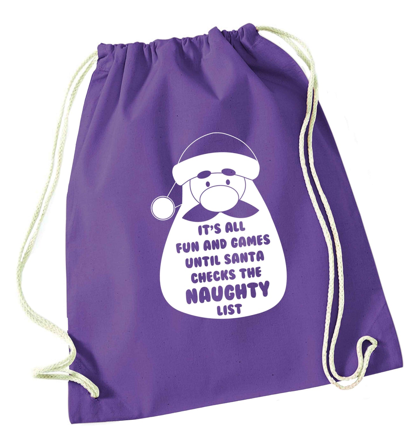 It's all fun and games until Santa checks the naughty list purple drawstring bag