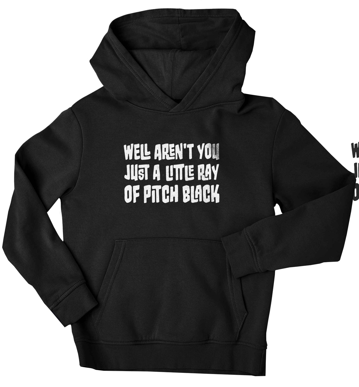 Well aren't you just a little ray of pitch black Kit children's black hoodie 12-13 Years