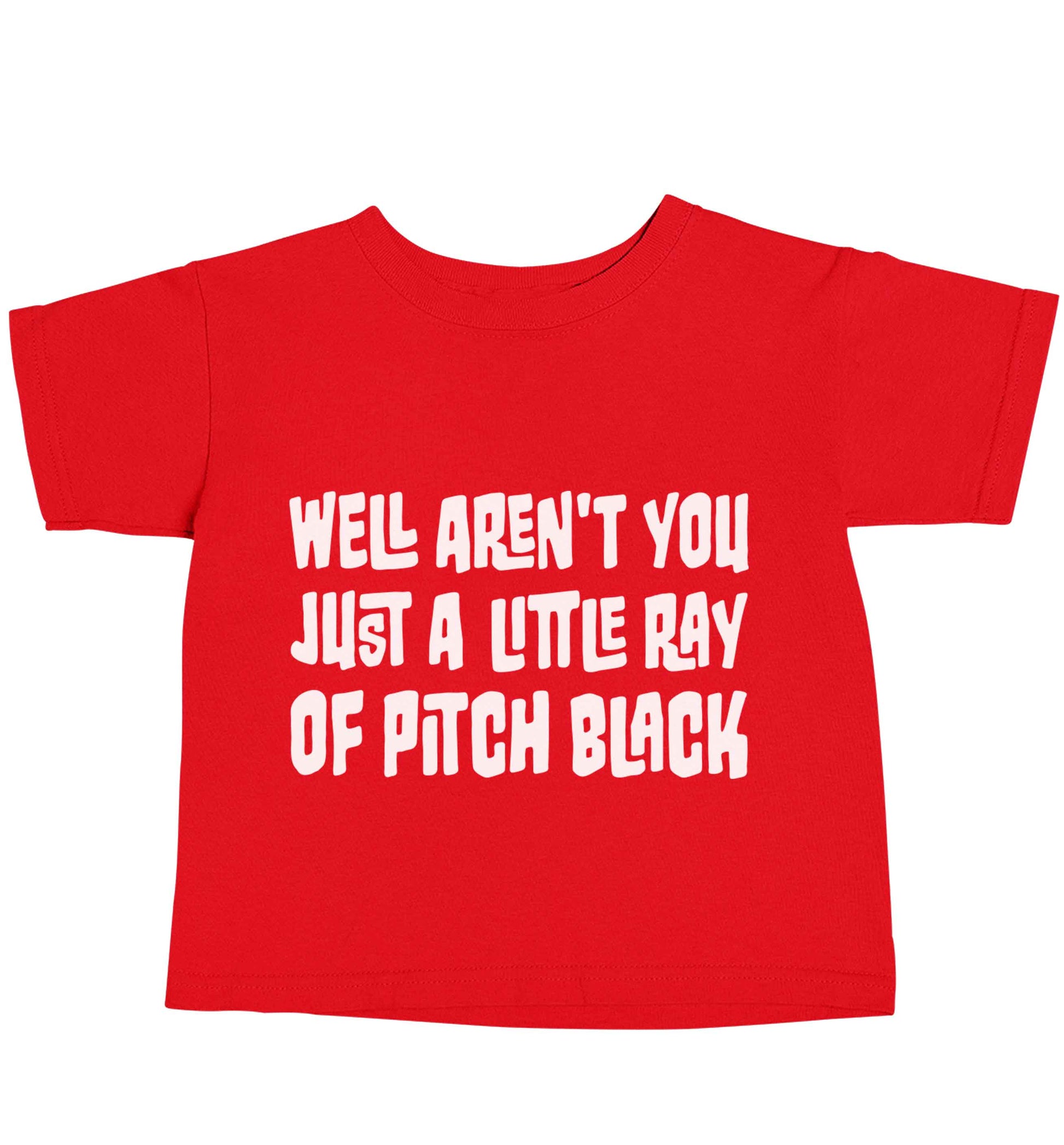 Well aren't you just a little ray of pitch black Kit red baby toddler Tshirt 2 Years