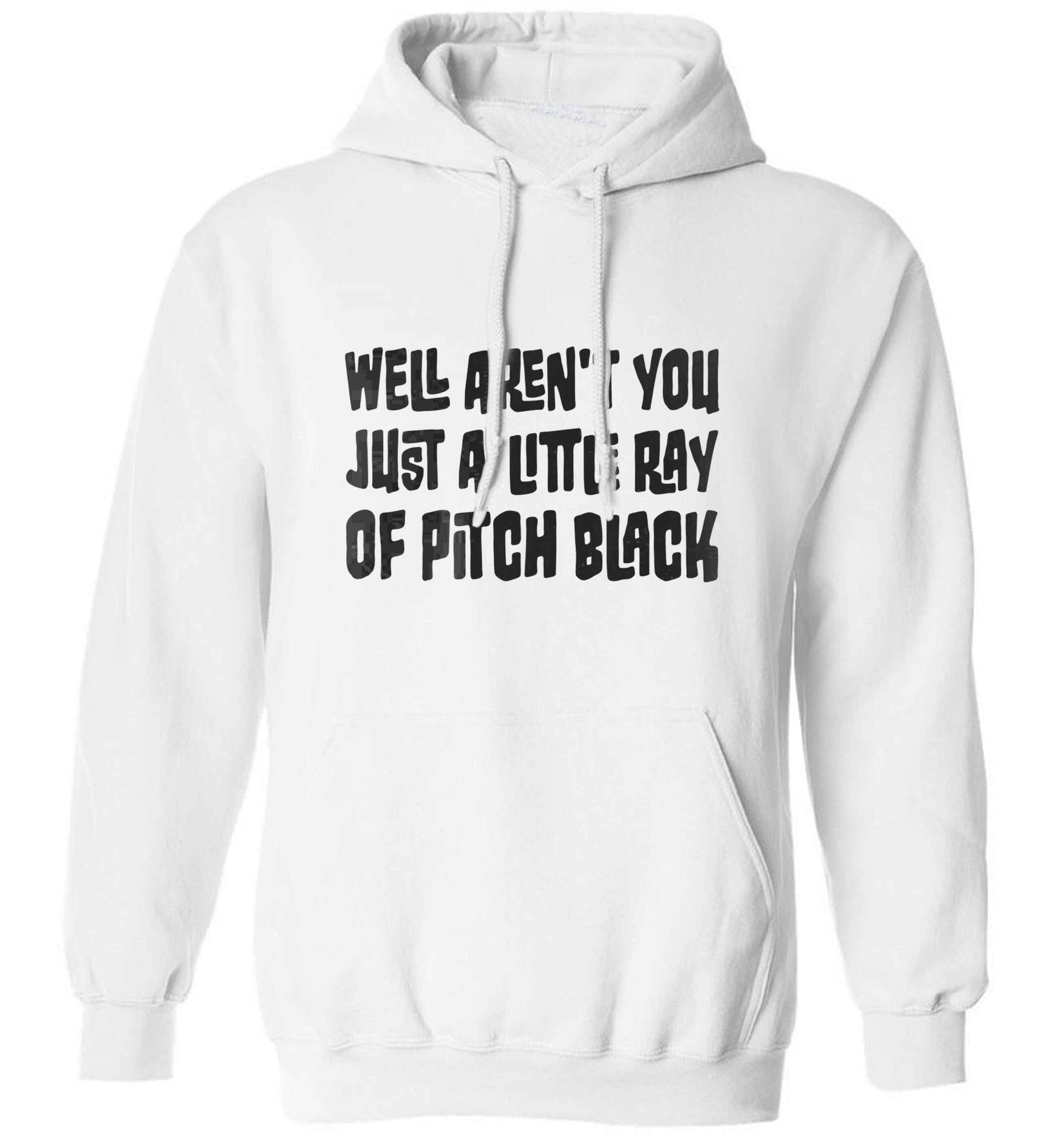 Well aren't you just a little ray of pitch black Kit adults unisex white hoodie 2XL