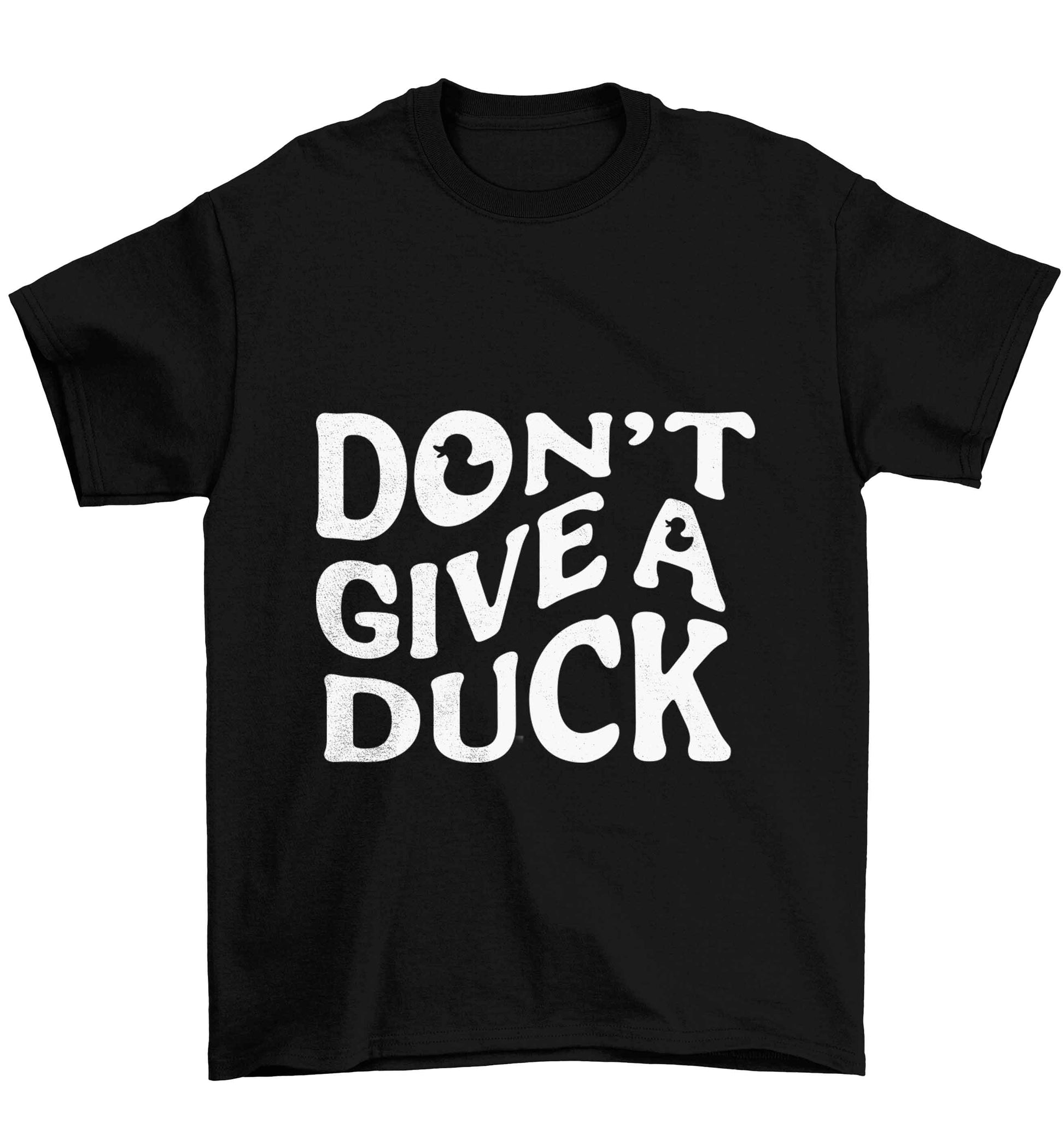 Don't give a duck Children's black Tshirt 12-13 Years