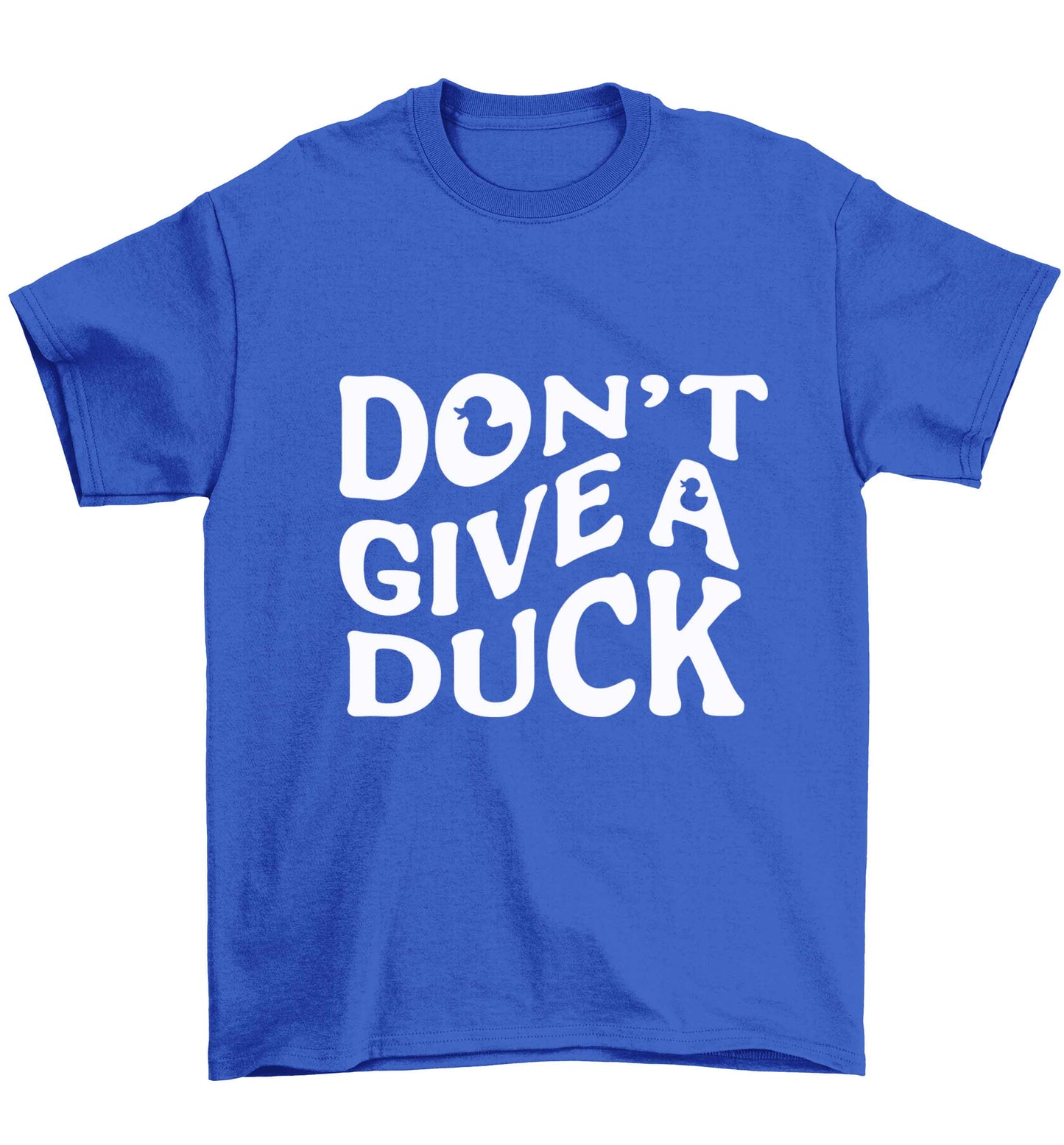 Don't give a duck Children's blue Tshirt 12-13 Years