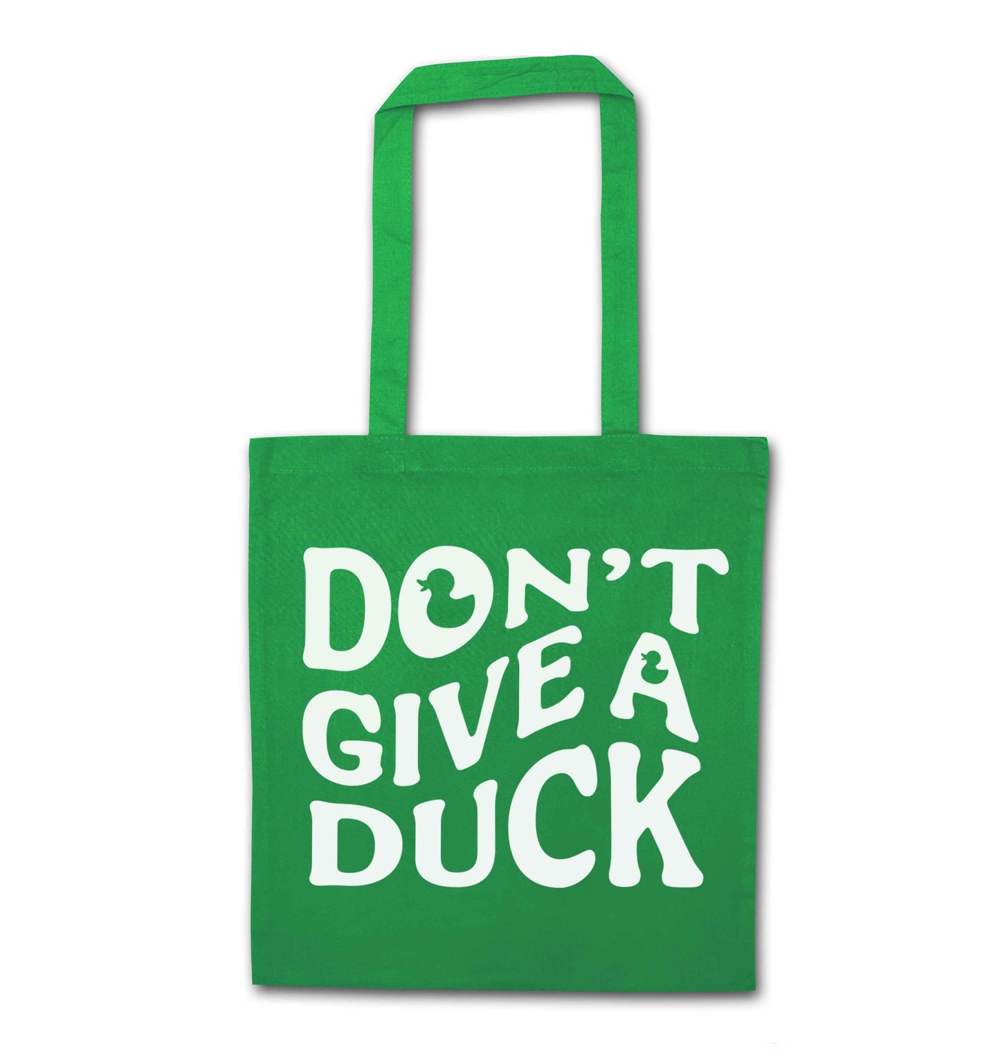 Don't give a duck green tote bag