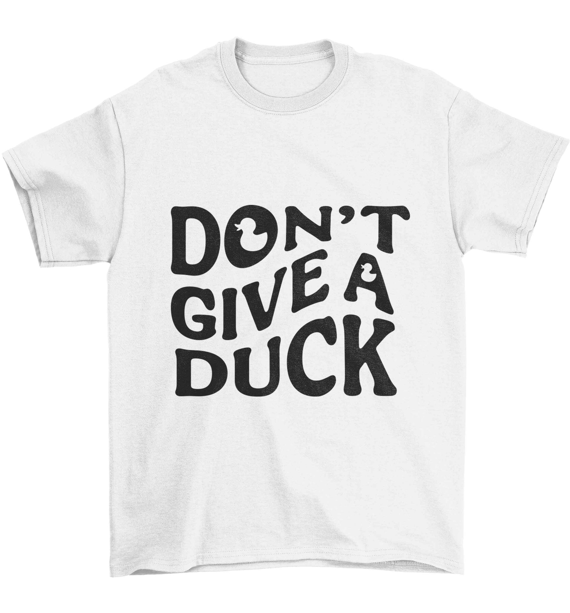 Don't give a duck Children's white Tshirt 12-13 Years