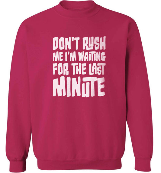 Don't rush me I'm waiting for the last minute adult's unisex pink sweater 2XL
