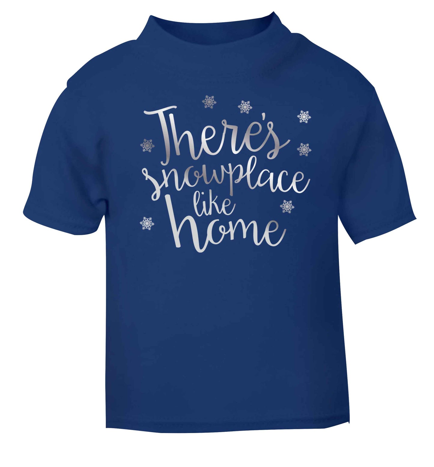 There's snowplace like home - metallic silver blue baby toddler Tshirt 2 Years