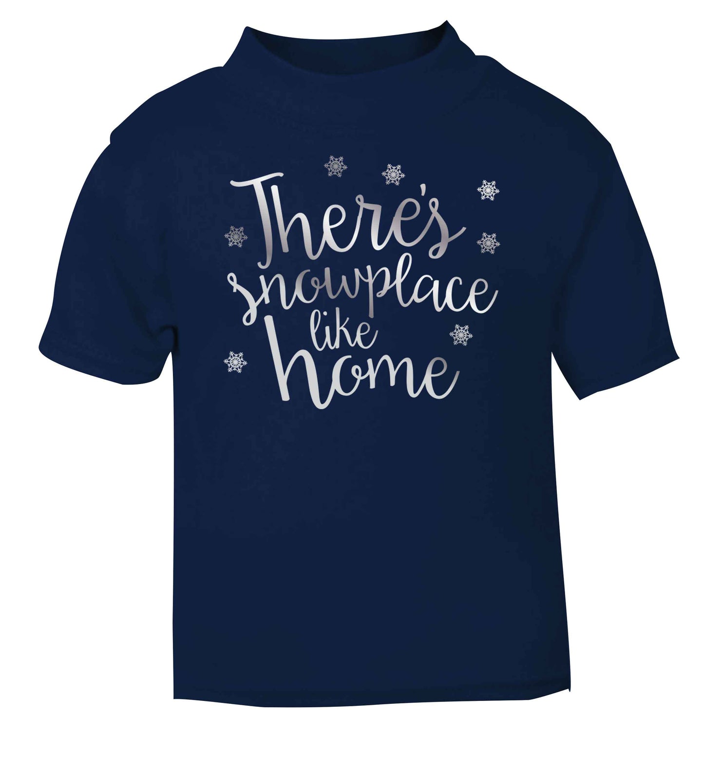 There's snowplace like home - metallic silver navy baby toddler Tshirt 2 Years