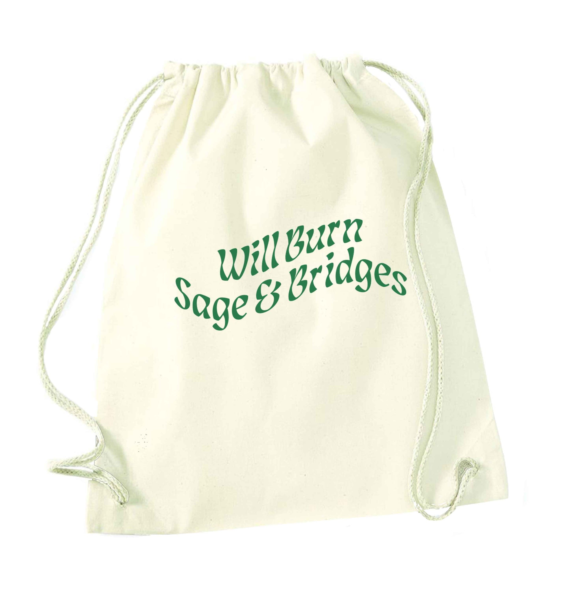 Will burn bridges and sage natural drawstring bag