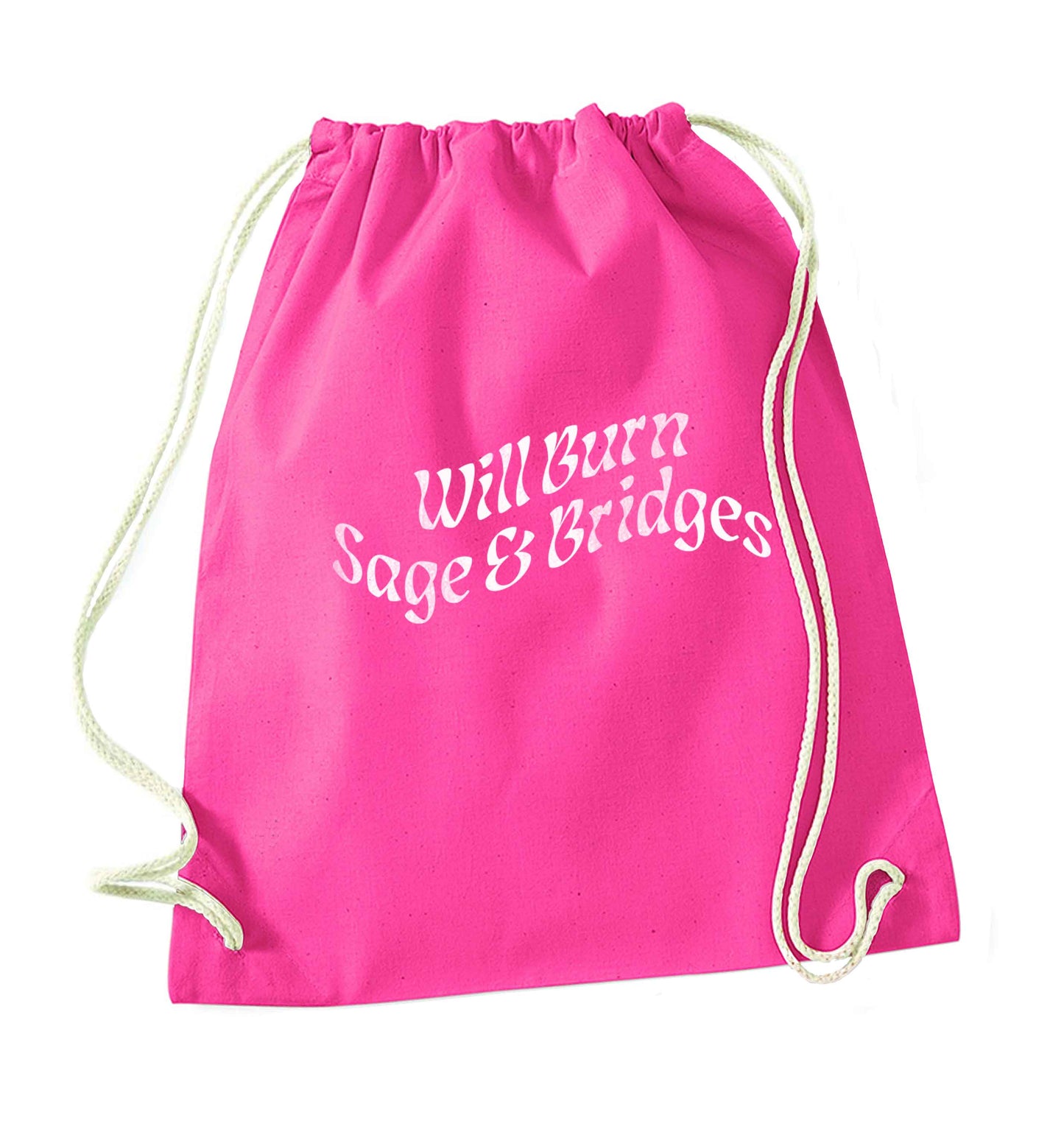 Will burn bridges and sage pink drawstring bag