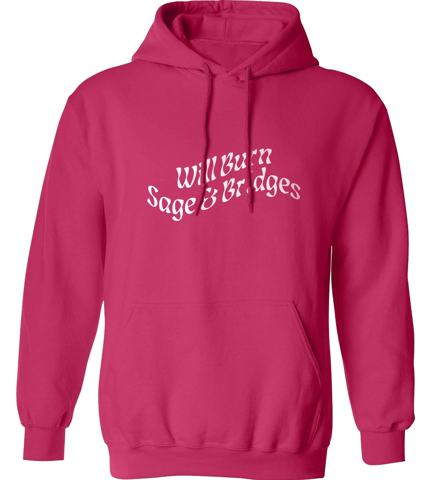 Will burn bridges and sage adults unisex pink hoodie 2XL