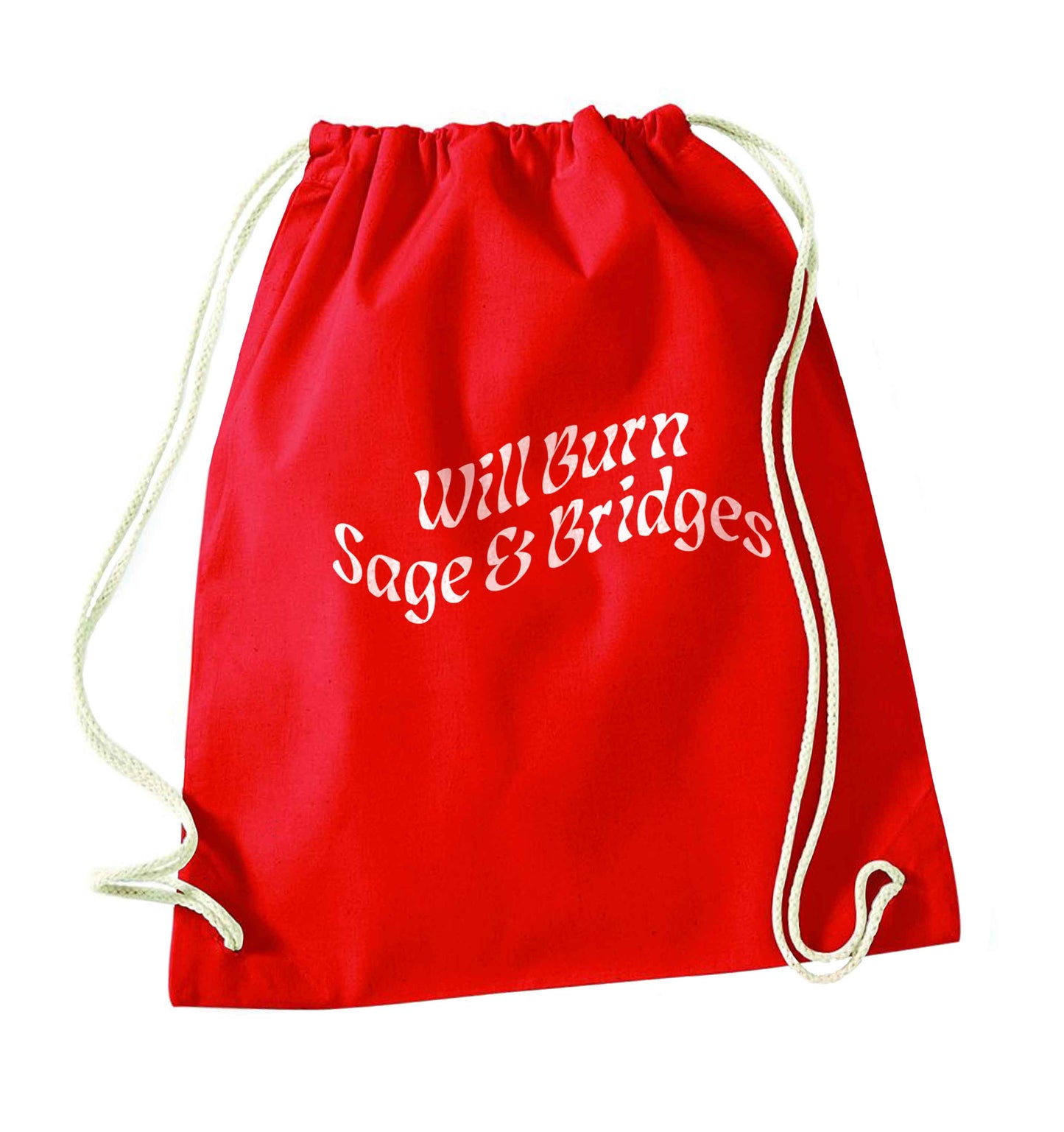 Will burn bridges and sage red drawstring bag 