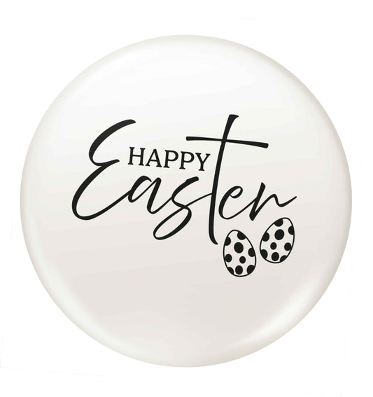 Happy Easter small 25mm Pin badge