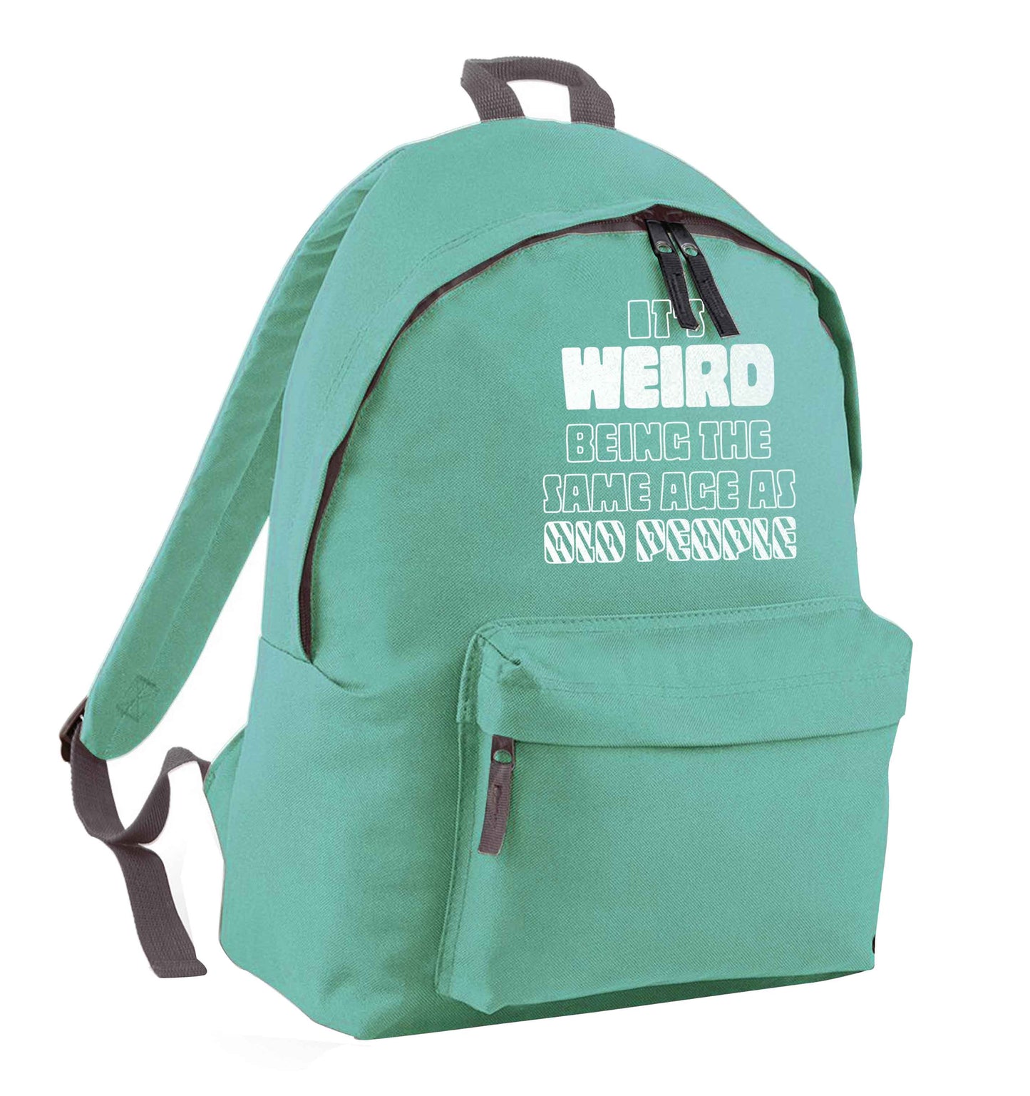 It's weird being the same age as old people mint adults backpack