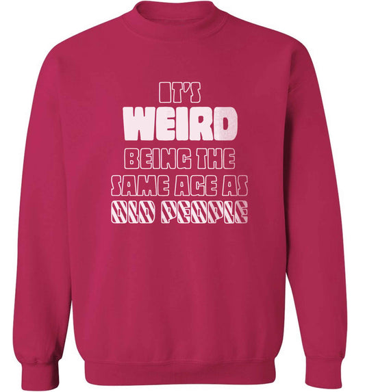 It's weird being the same age as old people adult's unisex pink sweater 2XL
