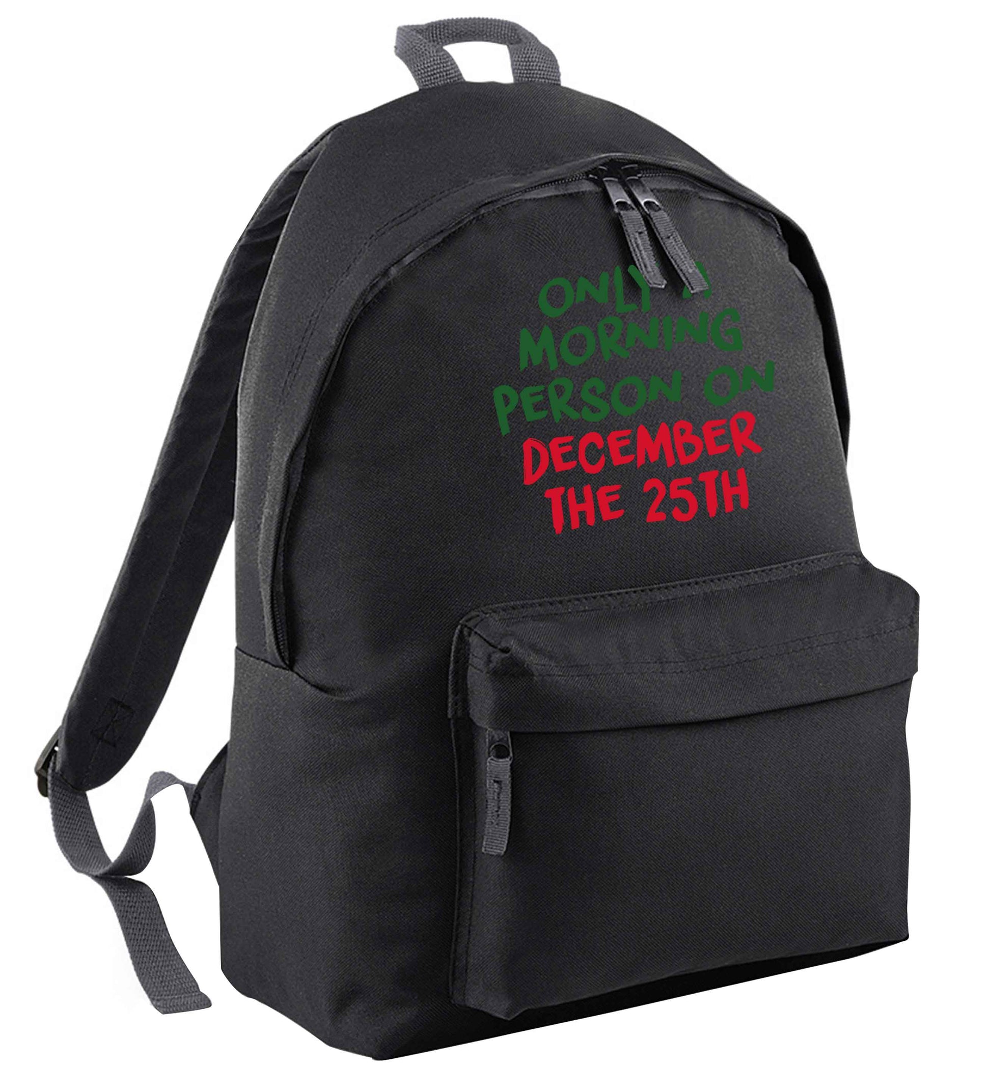 I'm only a morning person on December the 25th black adults backpack