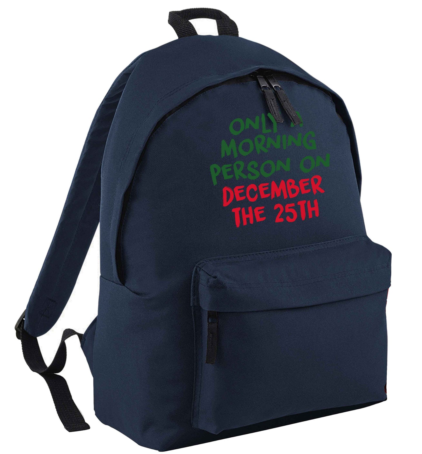 I'm only a morning person on December the 25th | Children's backpack