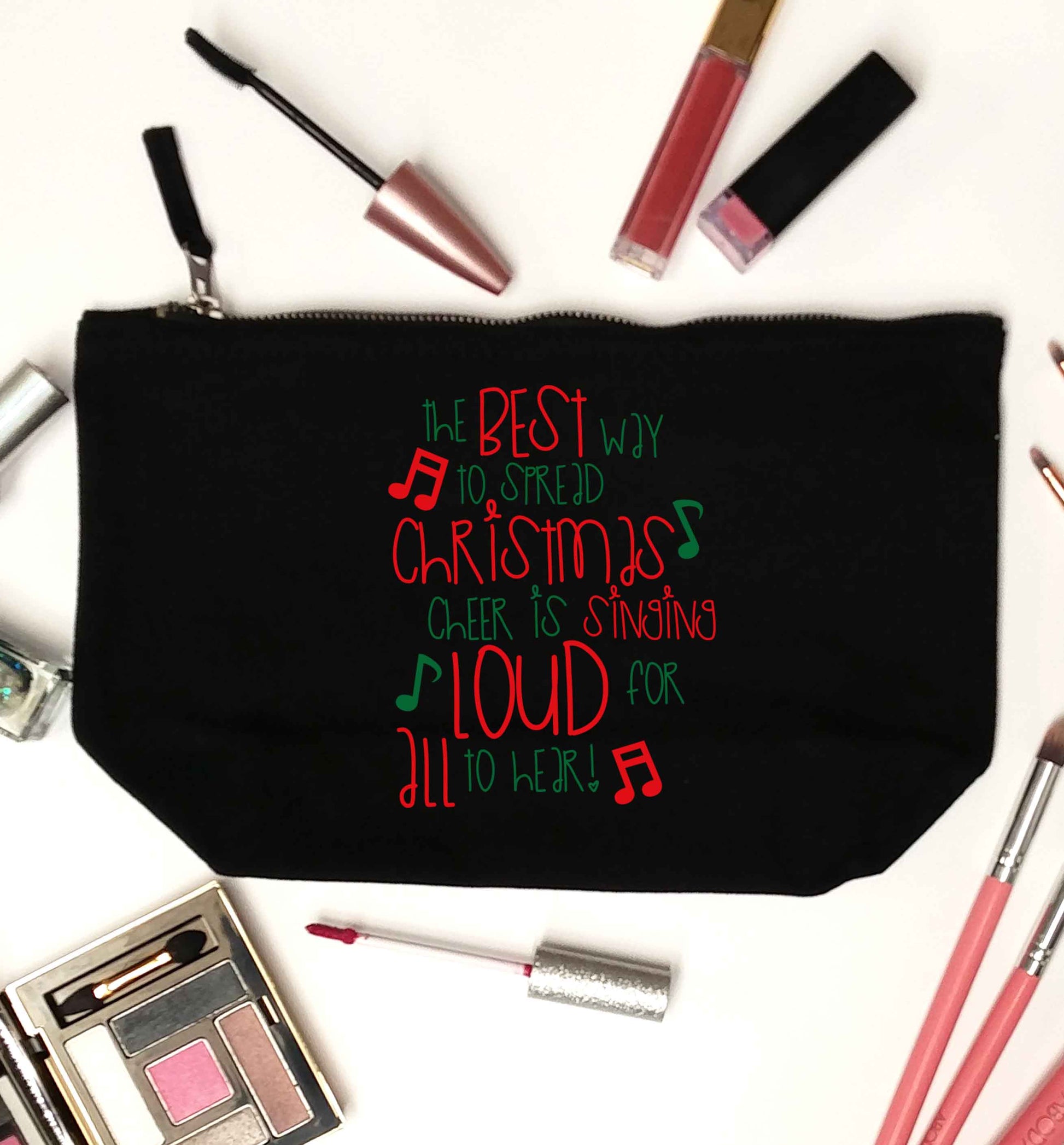 The best way to spread Christmas cheer is singing loud for all to hear black makeup bag