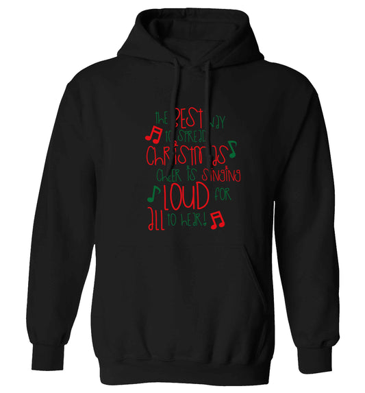 The best way to spread Christmas cheer is singing loud for all to hear adults unisex black hoodie 2XL