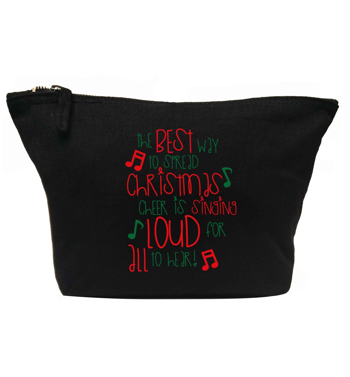 The best way to spread Christmas cheer is singing loud for all to hear | Makeup / wash bag