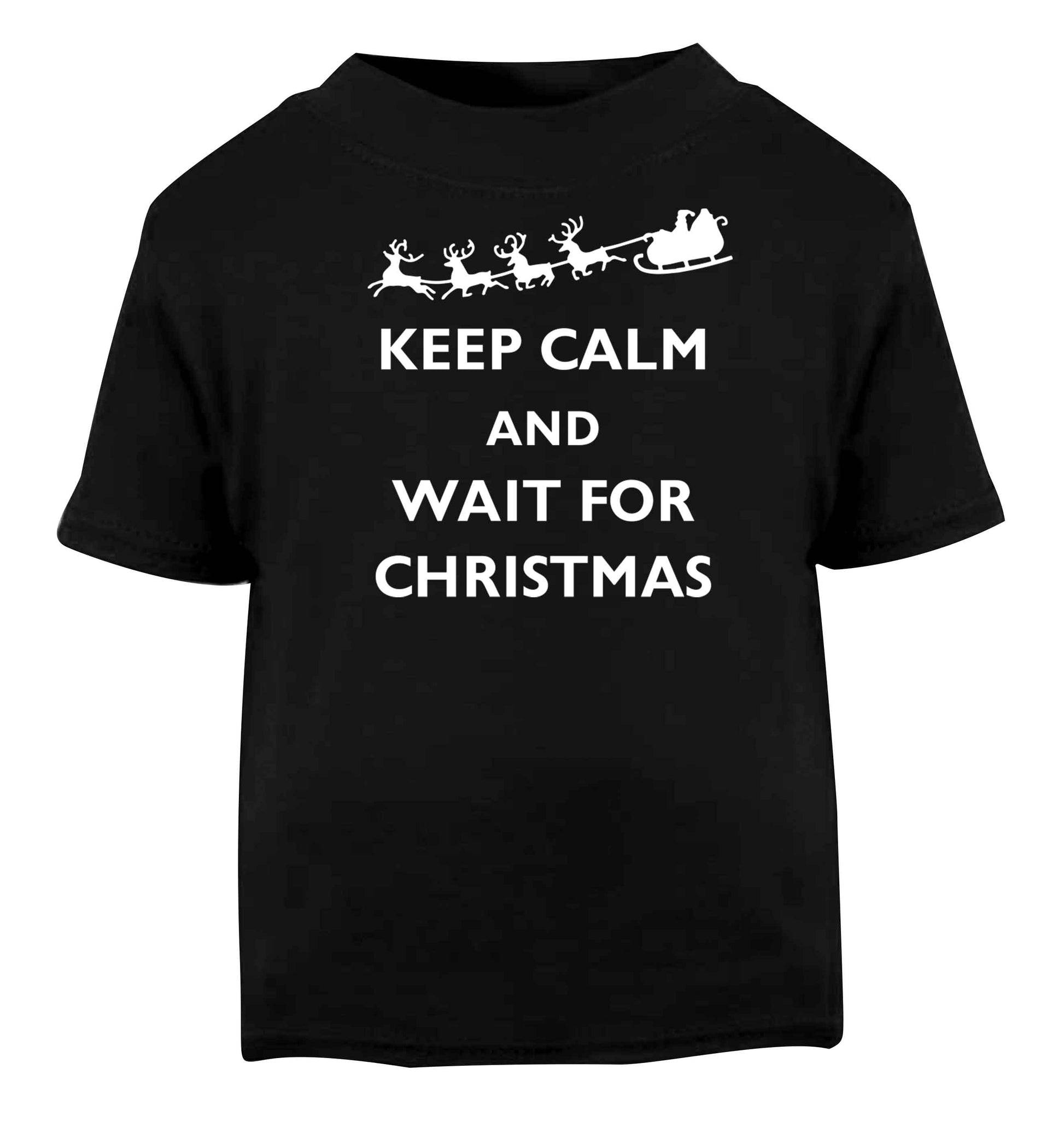 Keep calm and wait for Christmas Black baby toddler Tshirt 2 years
