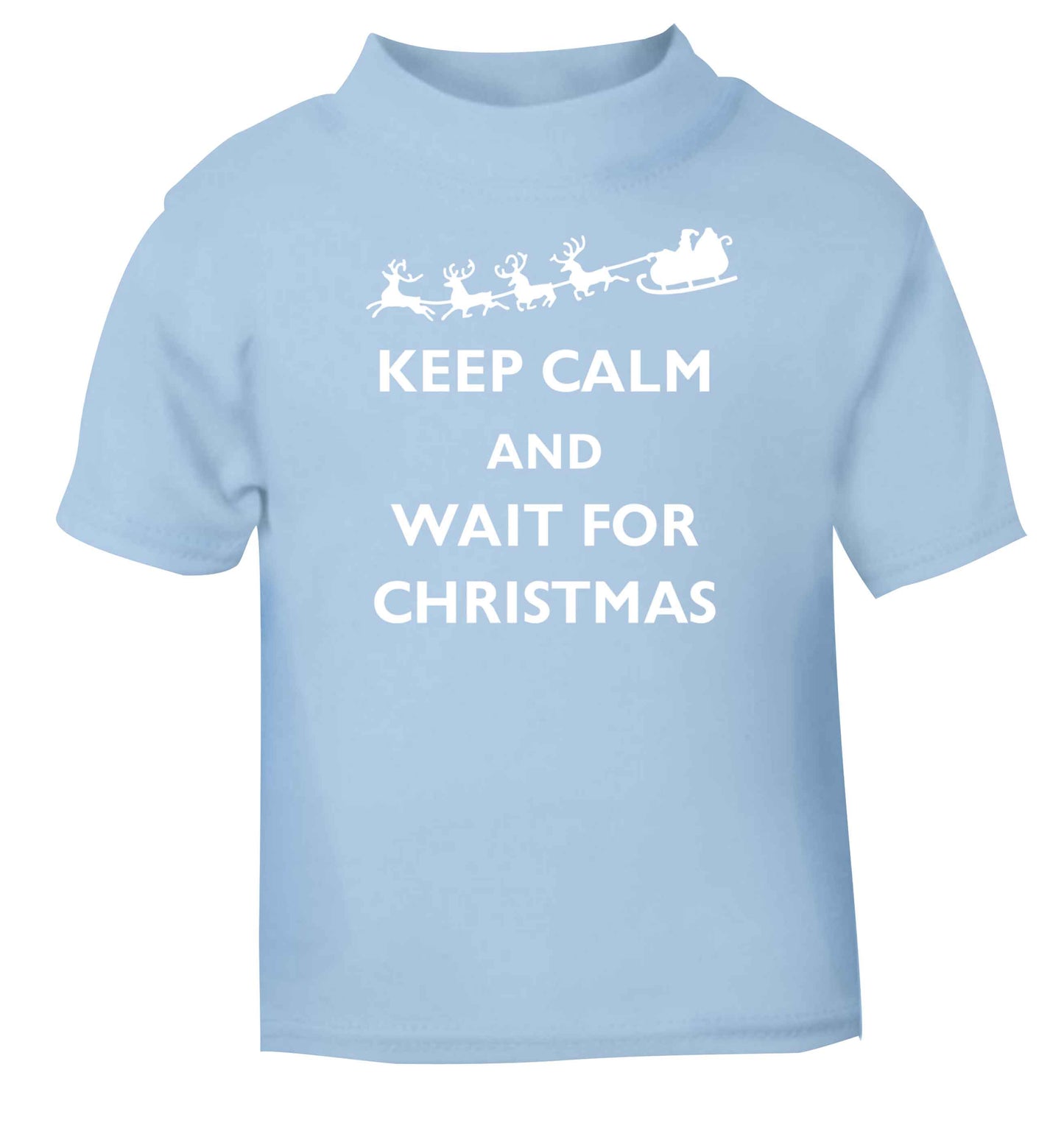 Keep calm and wait for Christmas light blue baby toddler Tshirt 2 Years
