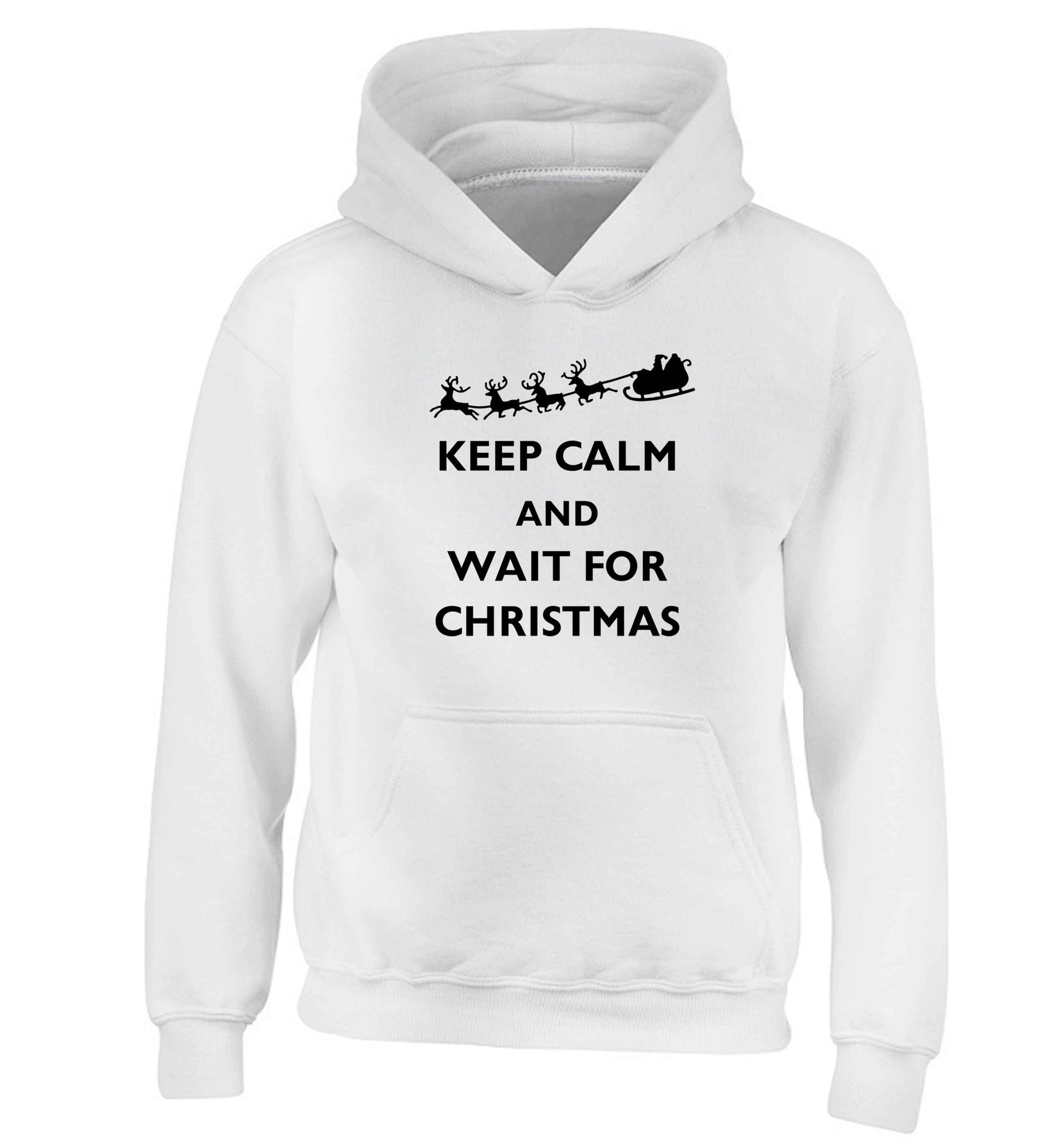 Keep calm and wait for Christmas children's white hoodie 12-13 Years