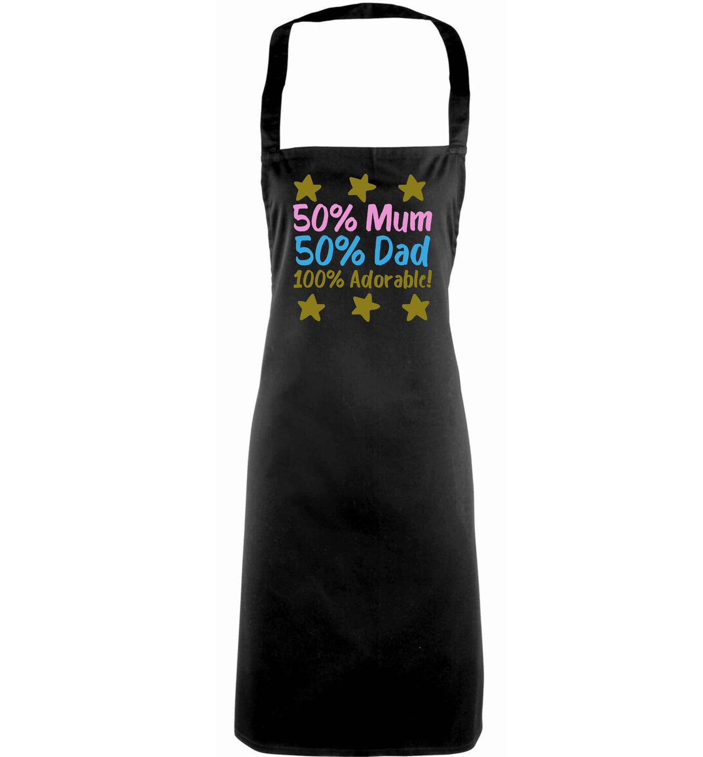 50% mum 50% dad 100% adorable adults black apron