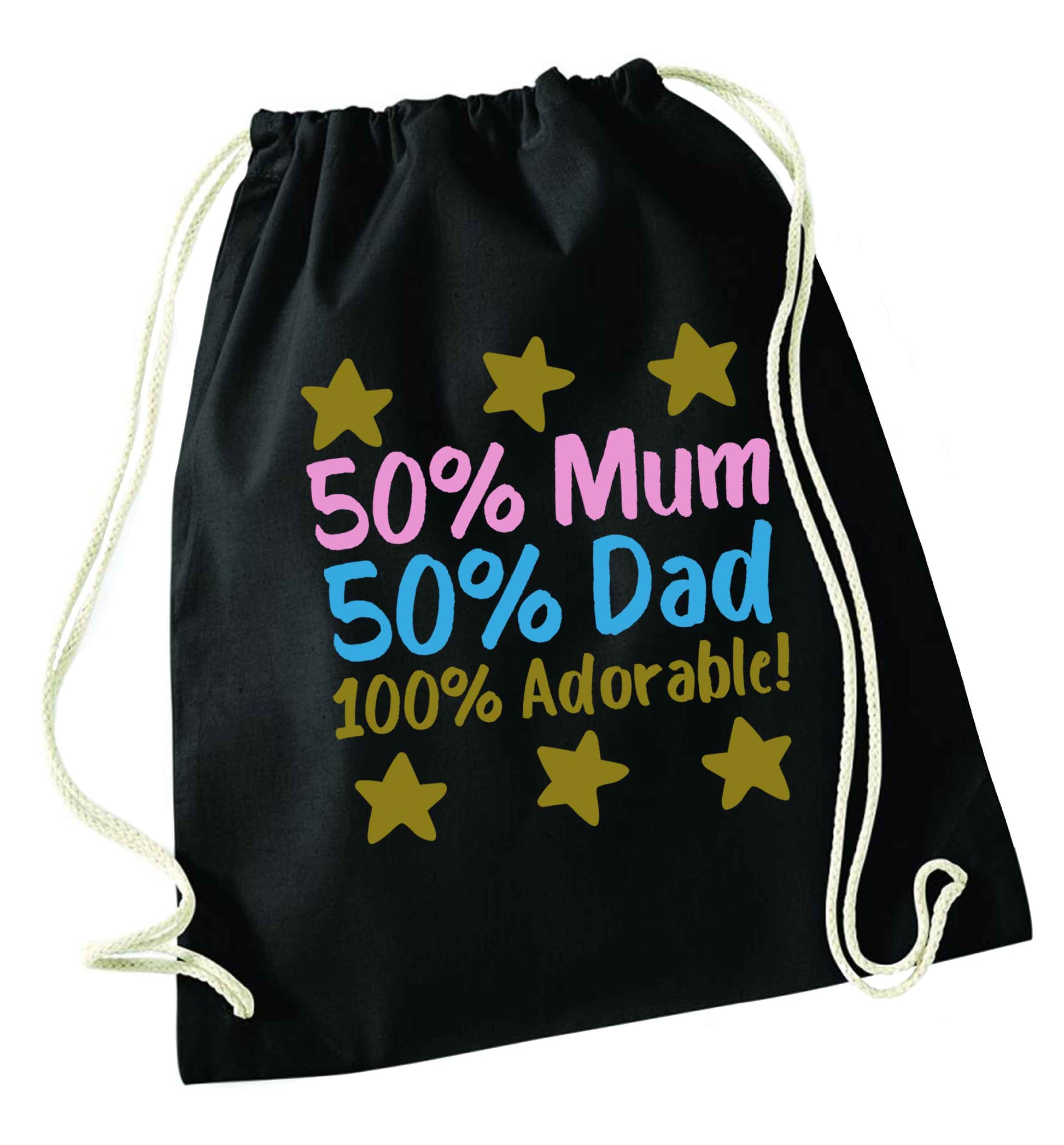 50% mum 50% dad 100% adorable black drawstring bag