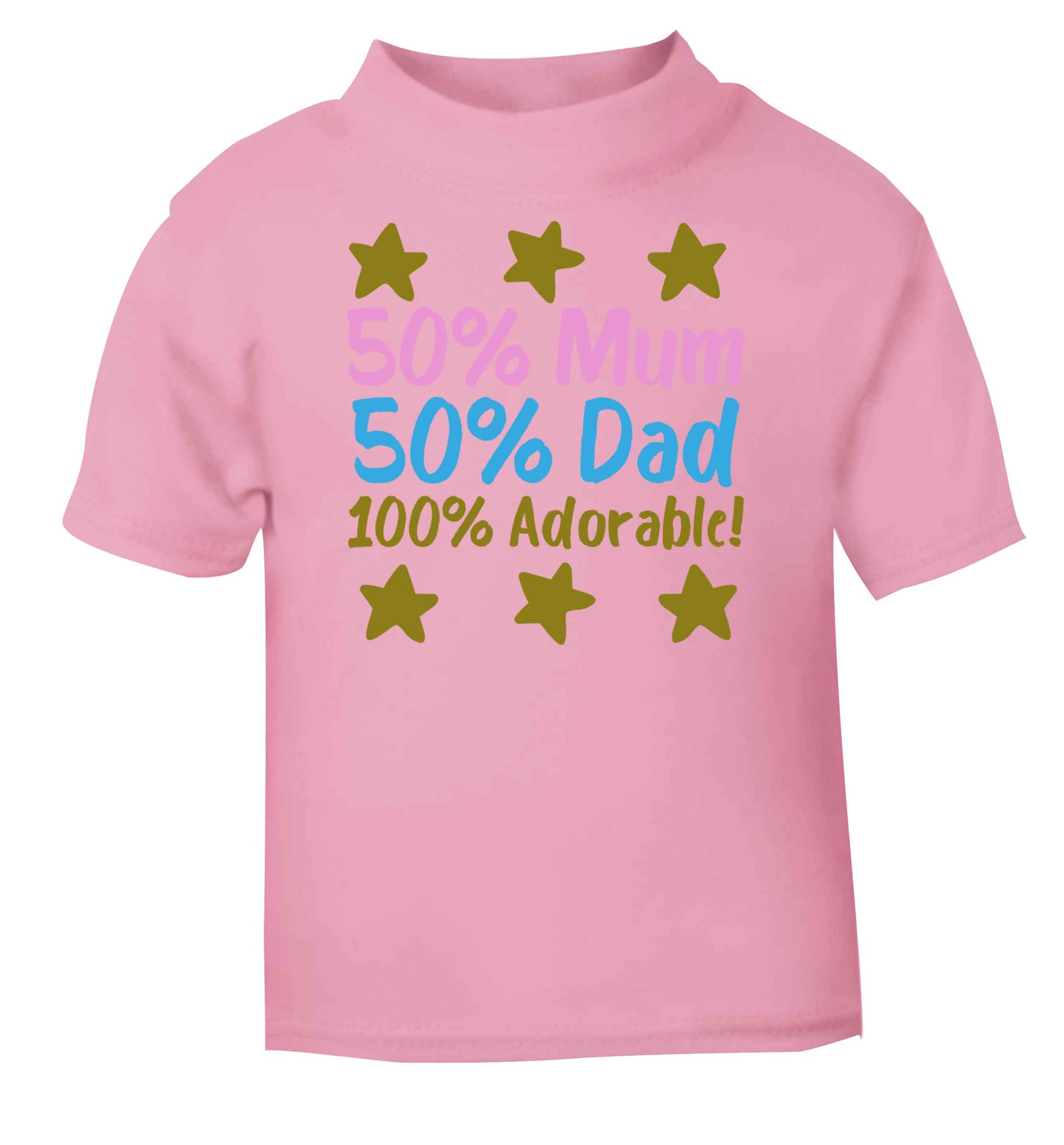 50% mum 50% dad 100% adorable light pink baby toddler Tshirt 2 Years