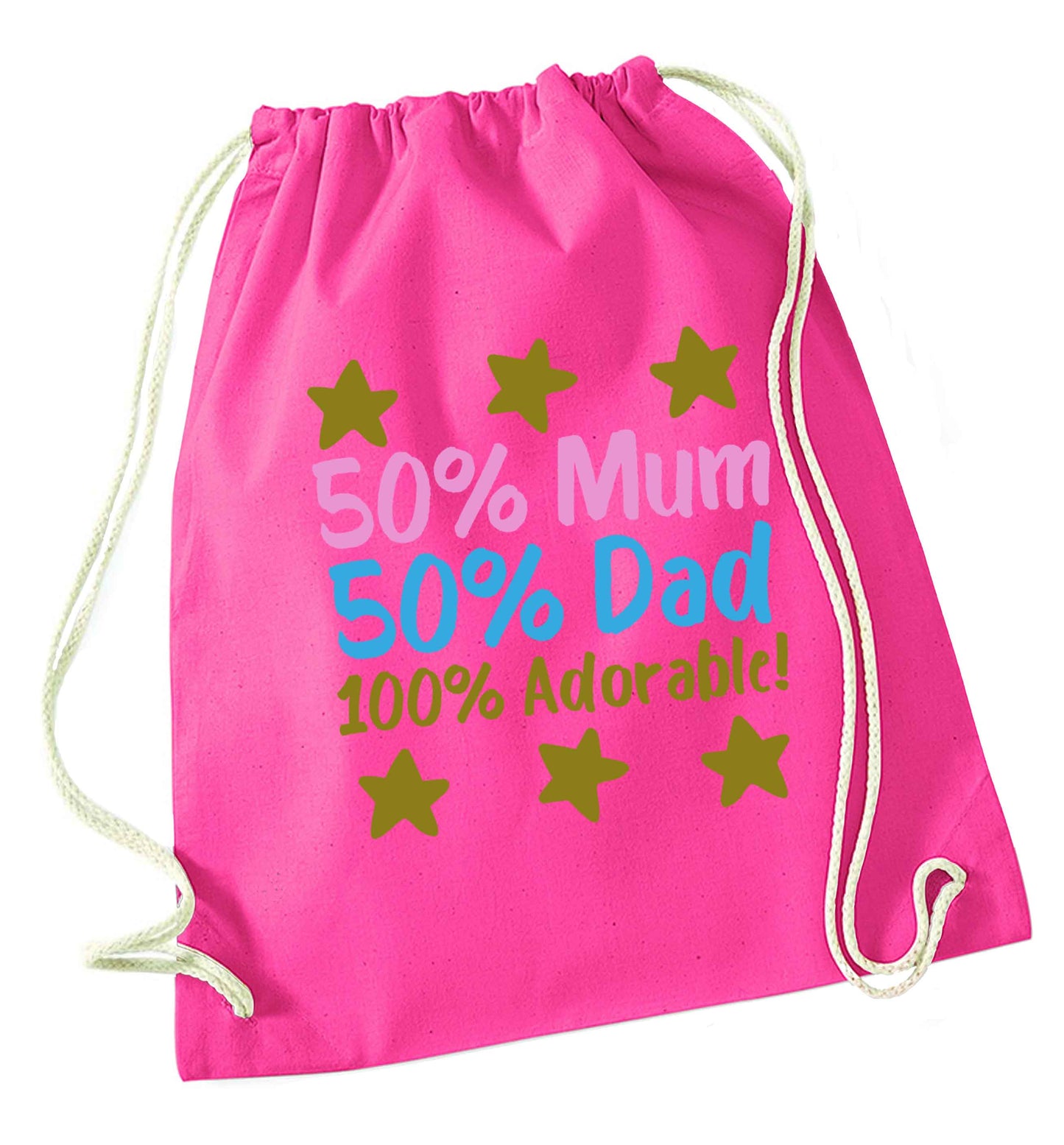50% mum 50% dad 100% adorable pink drawstring bag