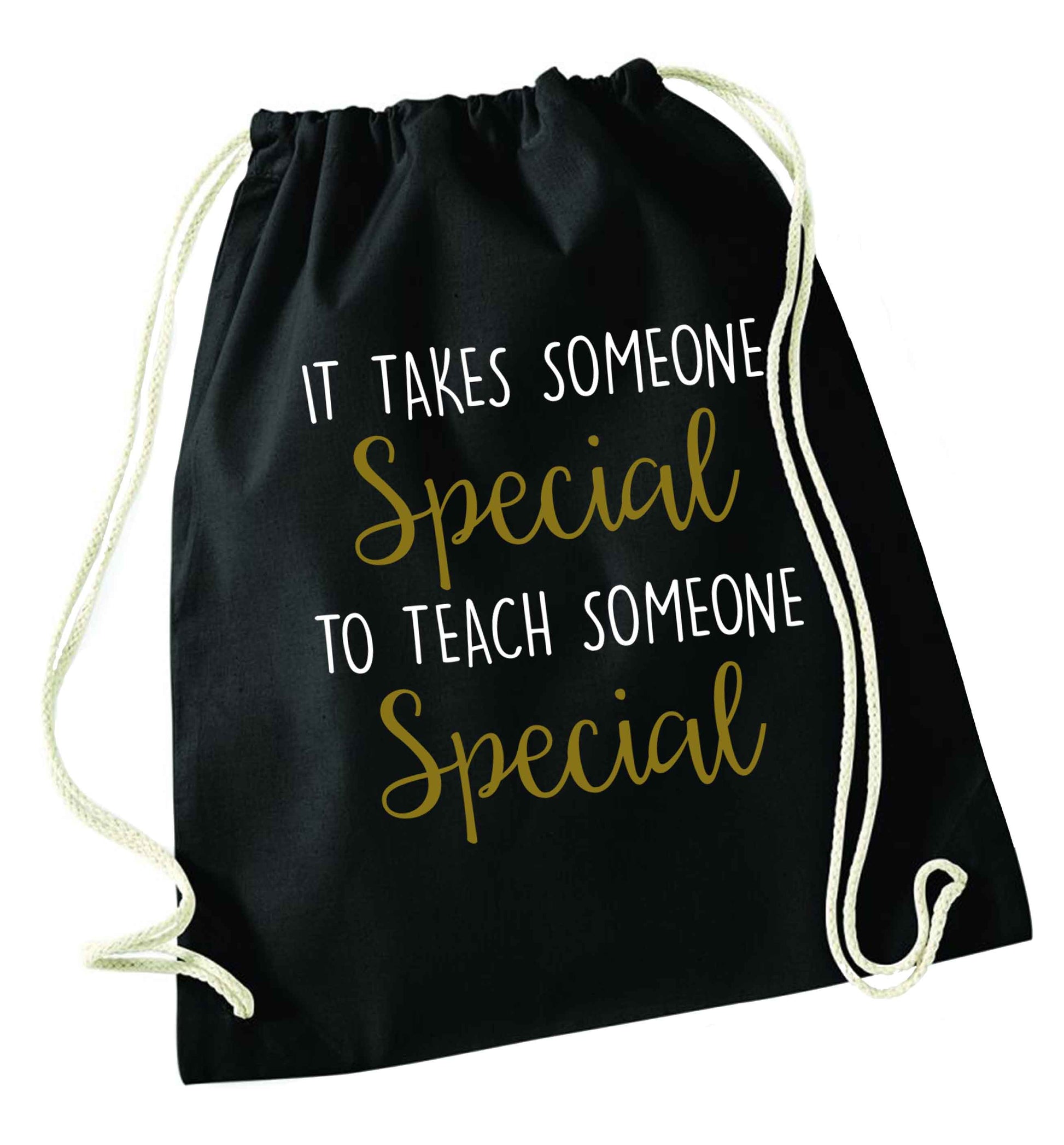 It takes someone special to teach someone special black drawstring bag