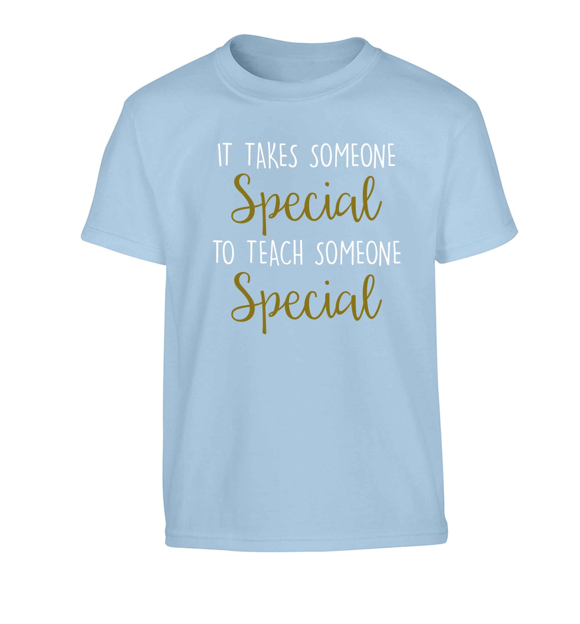 It takes someone special to teach someone special Children's light blue Tshirt 12-13 Years