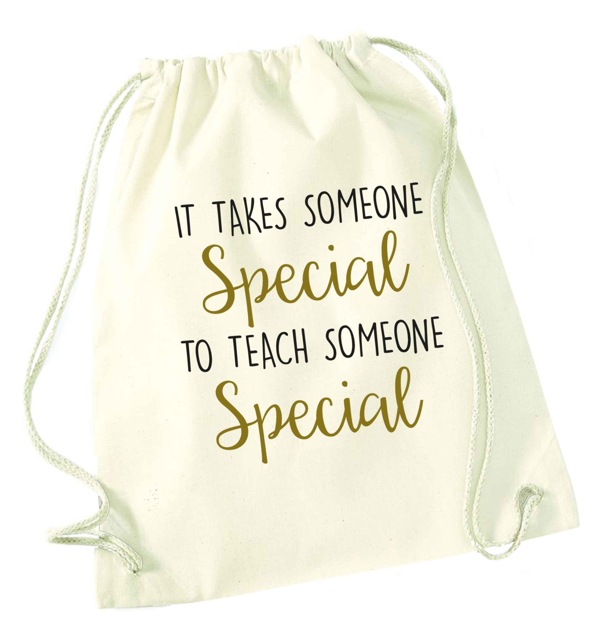 It takes someone special to teach someone special natural drawstring bag