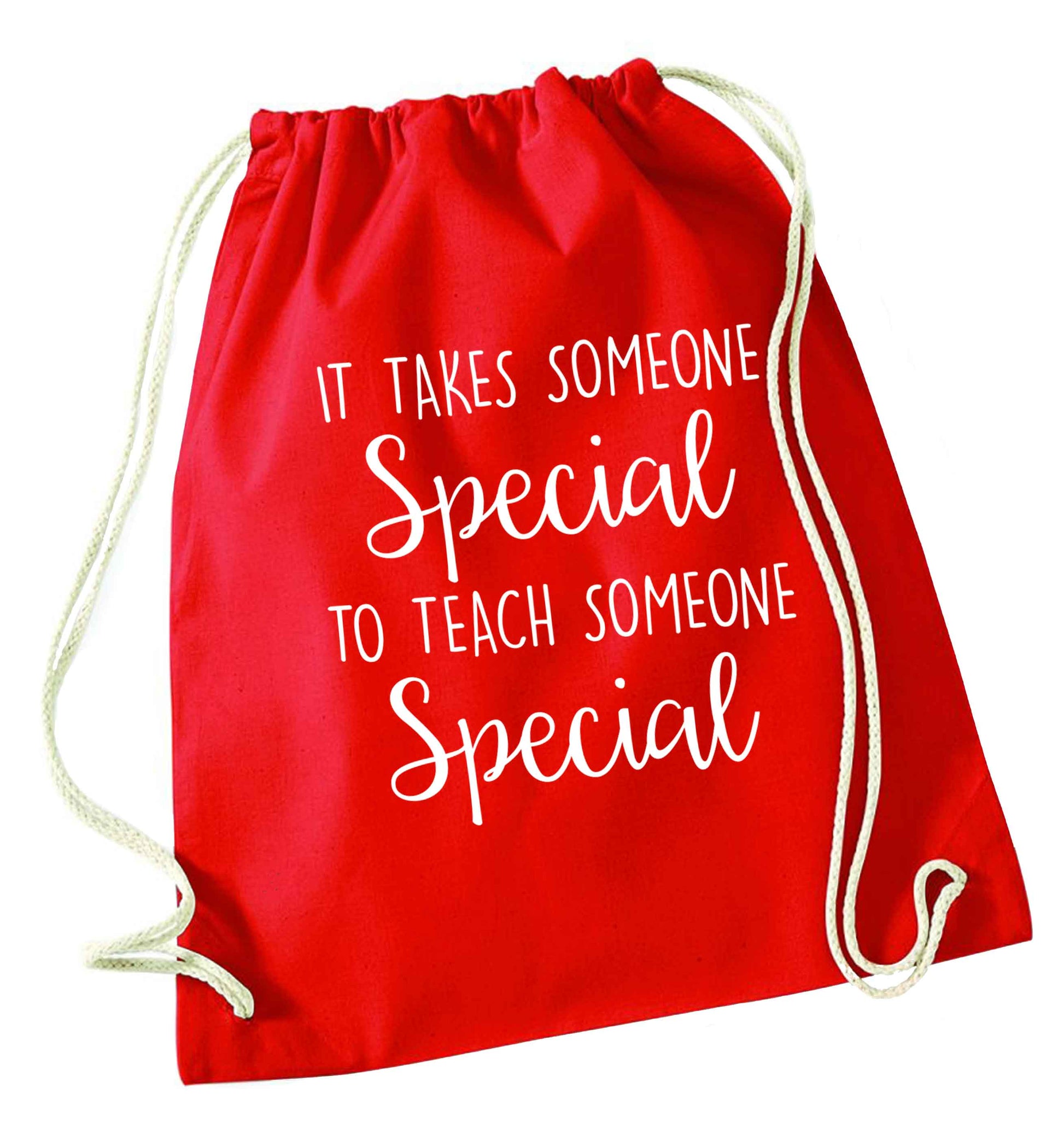 It takes someone special to teach someone special red drawstring bag 