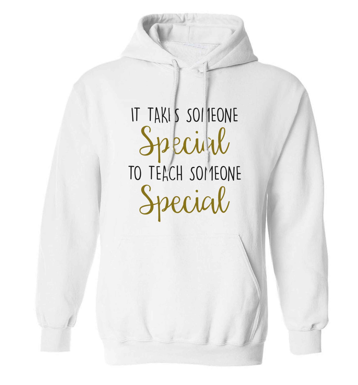 It takes someone special to teach someone special adults unisex white hoodie 2XL